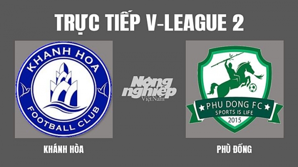 Trực tiếp Khánh Hòa vs Phù Đổng giải V-League 2 trên On Sports+ hôm nay 12/3