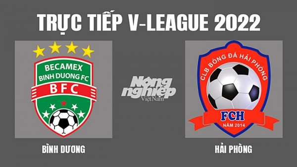 Trực tiếp Bình Dương vs Hải Phòng giải V-League 2022 trên On Football hôm nay 13/3