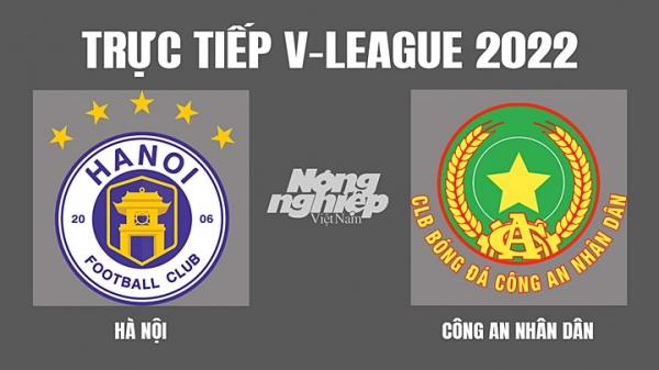 Trực tiếp Hà Nội vs CAND giải V-League 2022 trên On Sports hôm nay 7/4