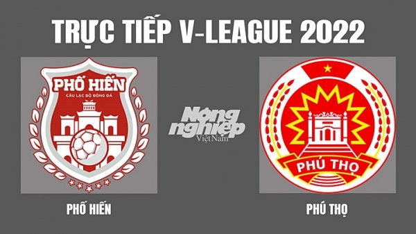 Trực tiếp Phố Hiến vs Phú Thọ giải V-League 2022 trên On Sports News ngày 7/4