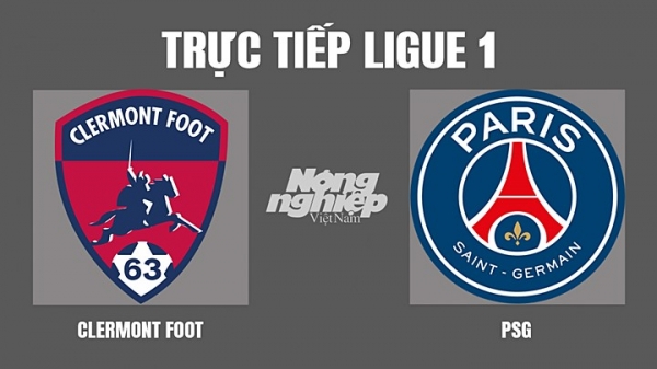 Trực tiếp Clermont vs PSG giải Ligue 1 trên On Sports News hôm nay 10/4