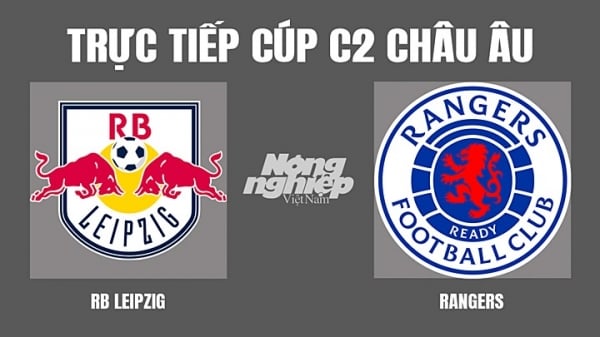 Trực tiếp RB Leipzig vs Rangers tại Cúp C2 Châu Âu trên FPTPlay hôm nay 29/4