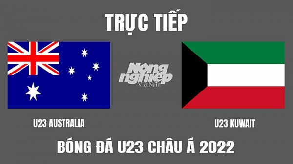 Trực tiếp Australia vs Kuwait giải U23 Châu Á 2022 trên VTV5, FPTPlay hôm nay 1/6