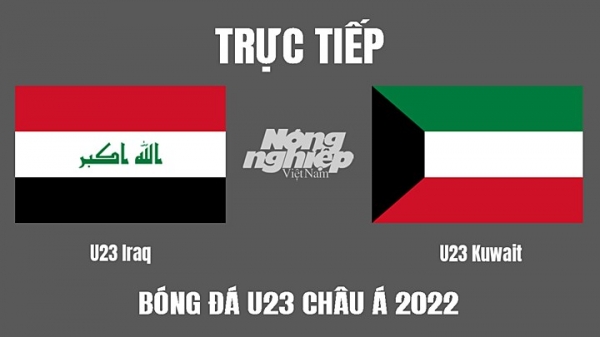 Trực tiếp Iraq vs Kuwait giải U23 Châu Á 2022 trên VTV5, FPTPlay hôm nay 7/6