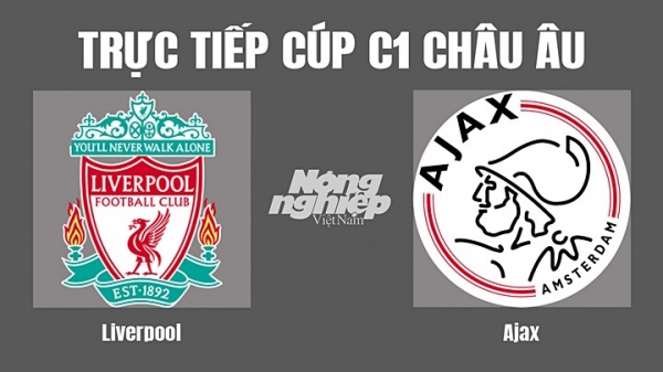 Trực tiếp Liverpool vs Ajax trên kênh FPTPlay hôm nay 14/9
