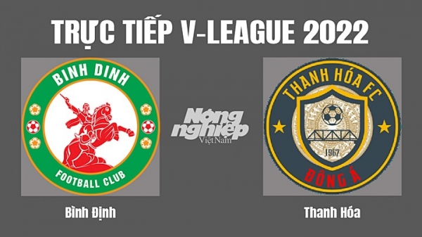 Trực tiếp Bình Định vs Thanh Hóa giải V-League 2022 trên On Football hôm nay 23/11