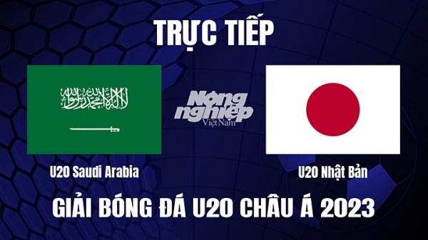 Trực tiếp Saudi Arabia vs Nhật Bản giải U20 Châu Á trên FPTPlay hôm nay 9/3