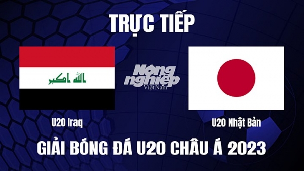 Trực tiếp Iraq vs Nhật Bản giải U20 Châu Á 2023 trên FPTPlay hôm nay 15/3