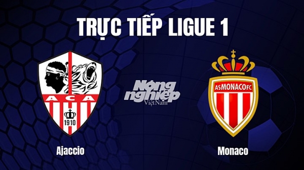 Trực tiếp Ajaccio vs Monaco trên On Sports News giải Ligue 1 hôm nay 19/3