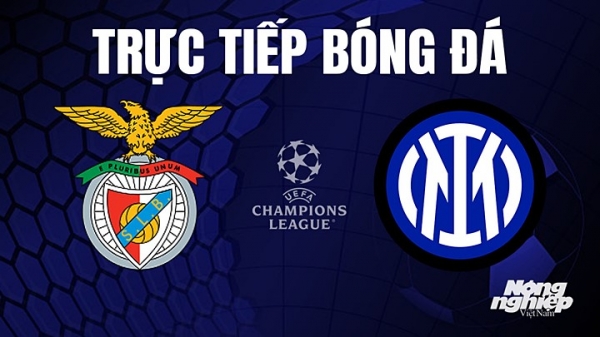 Trực tiếp Benfica vs Inter Milan giải Cúp C1 Châu Âu trên FPTPlay hôm nay 12/4