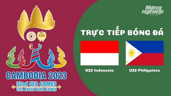 Trực tiếp U22 Indonesia vs Philippines trên VTV5 tại Sea Games 32 hôm nay 29/4
