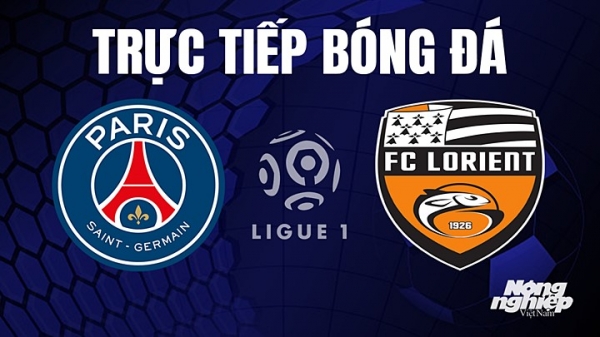 Trực tiếp PSG vs Lorient trên On Sports News giải Ligue 1 hôm nay 30/4