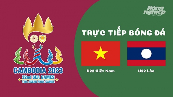 Trực tiếp U22 Việt Nam vs Lào trên VTV5 tại Sea Games 32 hôm nay 30/4
