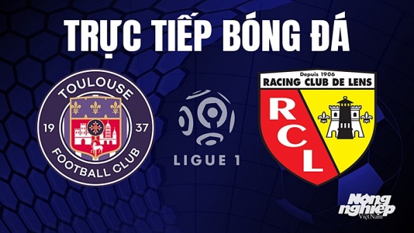 Trực tiếp Toulouse vs Lens trên On Sports News giải Ligue 1 hôm nay 3/5