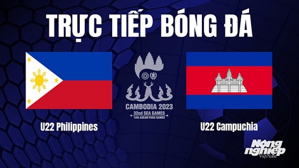 Trực tiếp U22 Philippines vs Campuchia trên VTV5 tại SEA Games 32 hôm nay 2/5