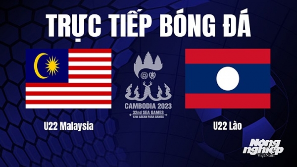 Trực tiếp U22 Malaysia vs Lào trên VTV5 tại SEA Games 32 hôm nay 3/5