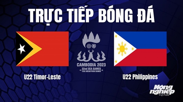 Trực tiếp U22 Timor Leste vs Philippines trên VTV5 tại SEA Games 32 hôm nay 4/5
