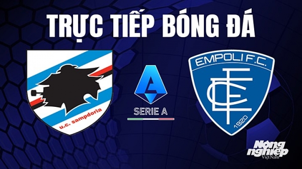 Trực tiếp Sampdoria vs Empoli trên On Sports+ giải Serie A hôm nay 16/5
