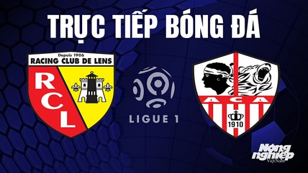 Trực tiếp Lens vs Ajaccio trên On Sports+ giải Ligue 1 hôm nay 28/5