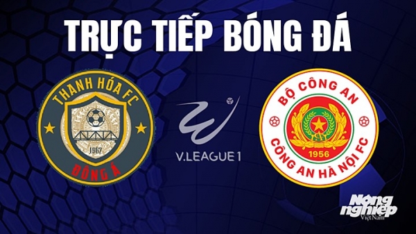 Trực tiếp CAHN vs Thanh Hóa giải V-League 2023 trên TV360 hôm nay 27/8
