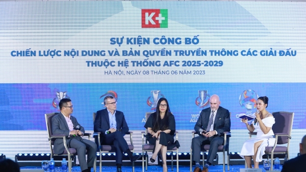 K+ ký thỏa thuận độc quyền với Liên đoàn Bóng đá châu Á tại Việt Nam