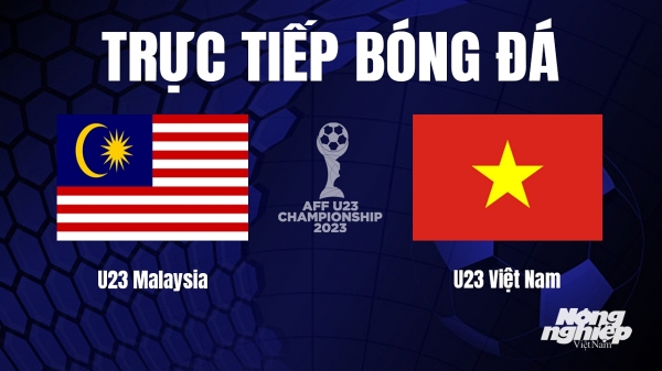 Trực tiếp Việt Nam vs Malaysia giải U23 Đông Nam Á 2023 trên SCTV ngày 24/8