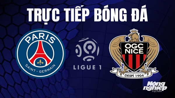 Trực tiếp PSG vs Nice trên On Football giải Ligue 1 hôm nay 16/9