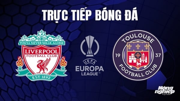 Trực tiếp Liverpool vs Toulouse giải Cúp C2 Châu Âu trên FPTPlay hôm nay 27/10