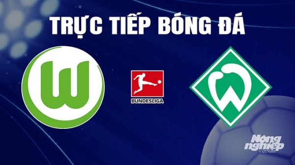 Trực tiếp Wolfsburg vs Werder Bremen trên On Sports News giải Bundesliga hôm nay 5/11