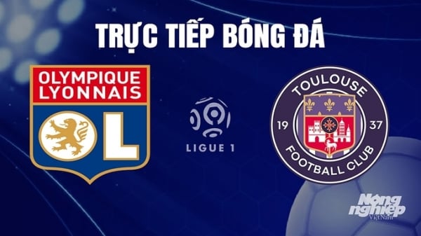 Trực tiếp Lyon vs Toulouse giải Ligue 1 trên On Sports hôm nay 10/12/2023