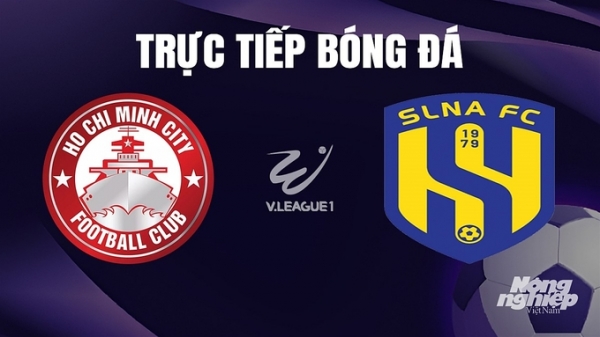 Trực tiếp TP.HCM vs SLNA giải V-League 2023/24 trên TV360 hôm nay 22/12/2023