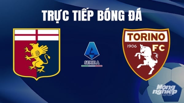 Trực tiếp Genoa vs Torino giải Serie A trên On Sports+ hôm nay 13/1/2024