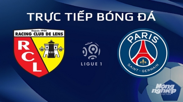 Trực tiếp Lens vs PSG giải Ligue 1 trên On Sports News hôm nay 15/1/2024