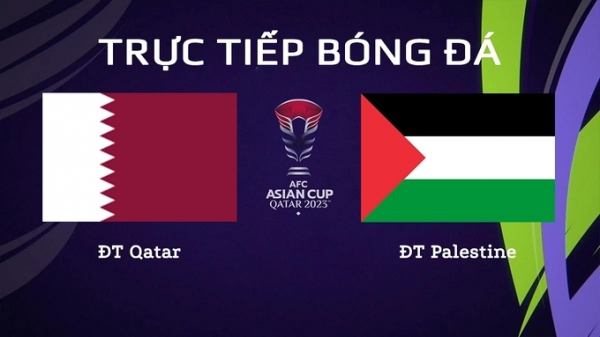 Trực tiếp Qatar vs Palestine giải Asian Cup 2023 trên VTV Cần Thơ hôm nay 29/1