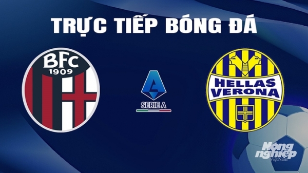 Trực tiếp Bologna vs Hellas Verona giải Serie A trên On Football hôm nay 24/2/2024
