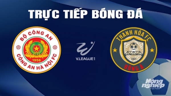 Trực tiếp CAHN vs Thanh Hóa giải V-League 2023/24 trên VTV5 hôm nay 27/2/2024