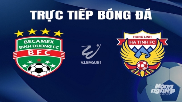 Trực tiếp Bình Dương vs Hà Tĩnh giải V-League 2023/24 trên TV360 hôm nay 28/2/2024