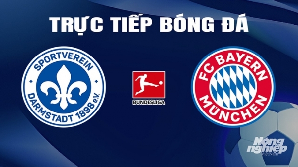 Trực tiếp Darmstadt vs Bayern Munich giải Bundesliga trên On Sports News hôm nay 16/3