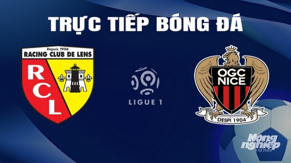 Trực tiếp Lens vs Nice giải Ligue 1 trên On Sports News hôm nay 17/3/2024