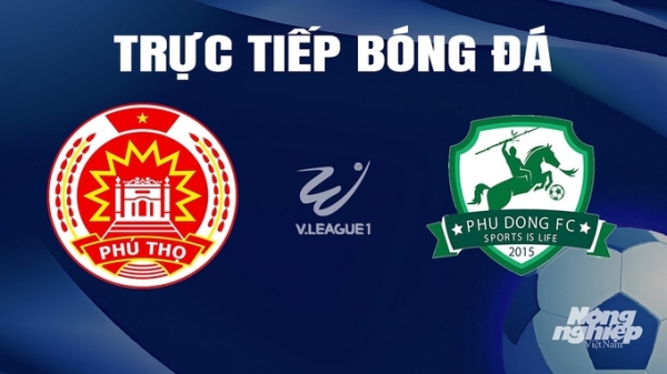 Trực tiếp Phú Thọ vs Ninh Bình giải V-League 2 trên FPTPlay hôm nay 5/4