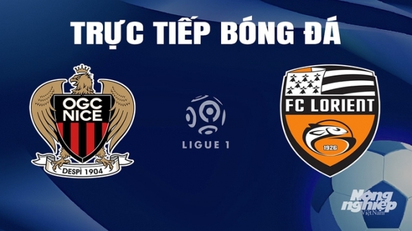 Trực tiếp Nice vs Lorient giải Ligue 1 trên On Sports+ ngày 20/4/2024
