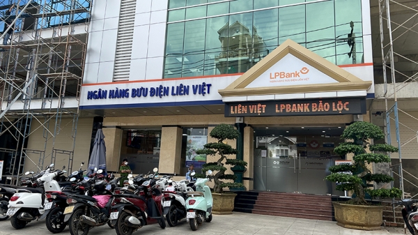 Nhân viên của Ngân hàng LPB Bảo Lộc chiếm đoạt tiền vay của 18 khách hàng