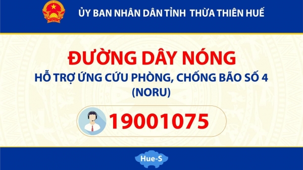 Đường dây nóng hỗ trợ ứng cứu bão Noru tại Huế