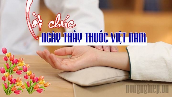 Lời chúc Ngày Thầy thuốc Việt Nam 27/2 hay, ý nghĩa nhất 2022
