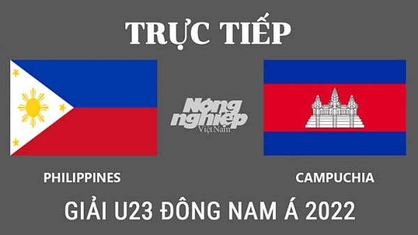 Trực tiếp Philippines vs Campuchia giải U23 Đông Nam Á 2022 hôm nay 17/2