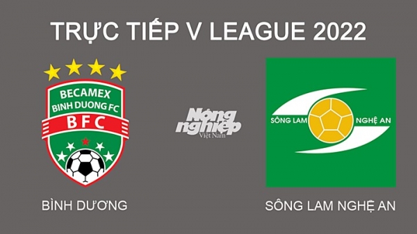 Trực tiếp Bình Dương vs SLNA giải V-League 2022 trên ON Football hôm nay 25/2