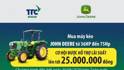 TTC Sugar - nhà phân phối duy nhất máy nông nghiệp John Deere tại Việt Nam