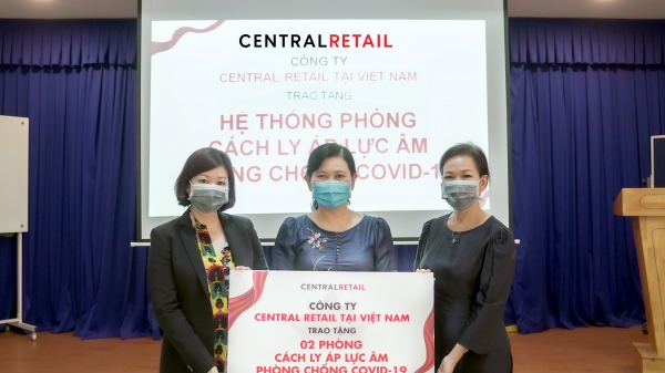 Central Retail tặng Việt Nam 4 phòng cách ly áp lực âm phòng chống dịch Covid-19