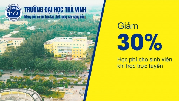 Đại học Trà Vinh giảm 30% học phí cho sinh viên học trực tuyến