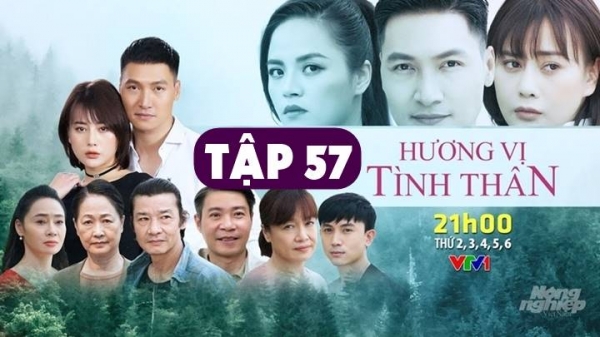 Hương vị tình thân tập 57 trực tiếp trên VTV1 ngày 7/7